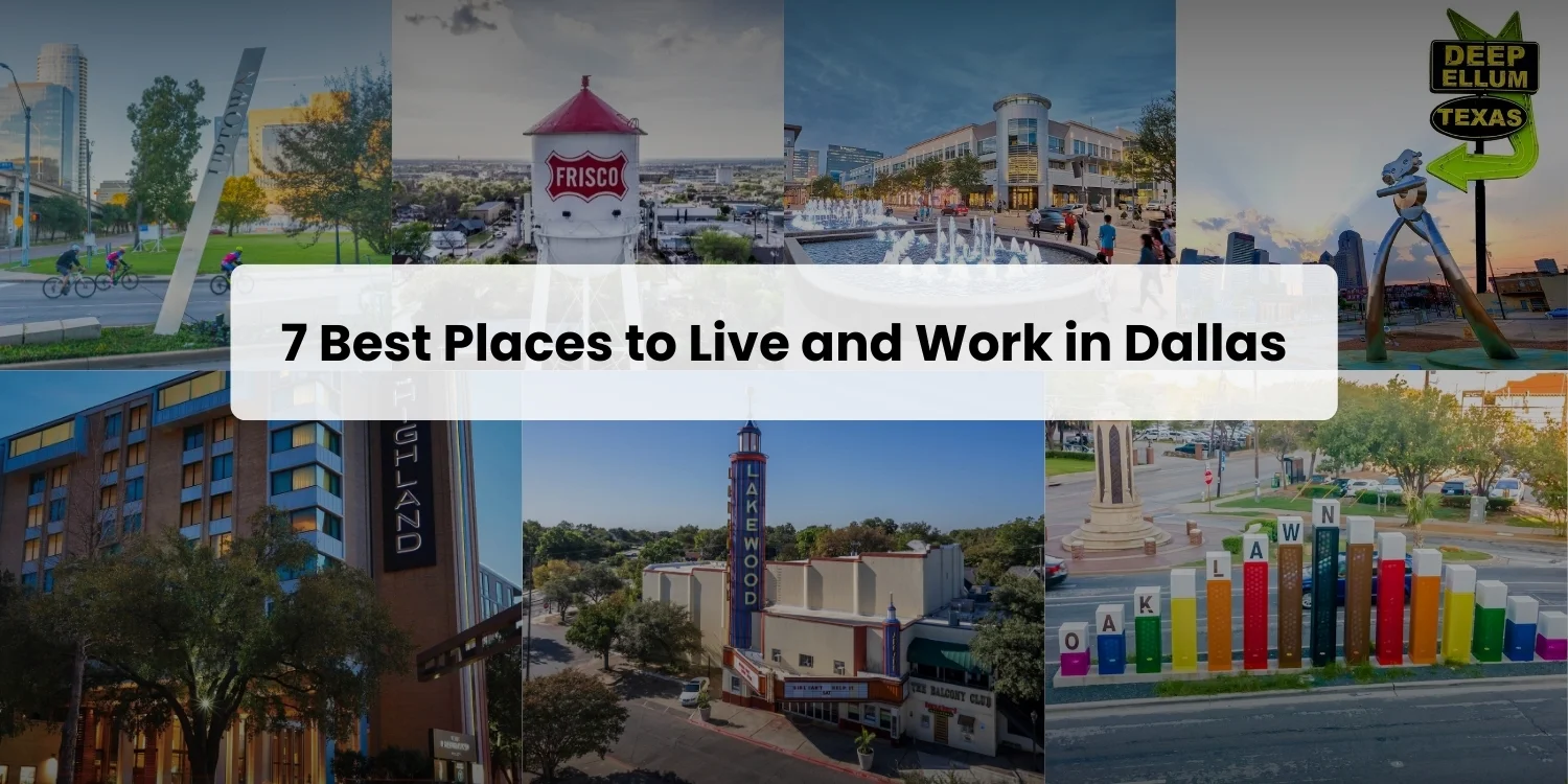 7 Best Places to Live and Work in Dallas